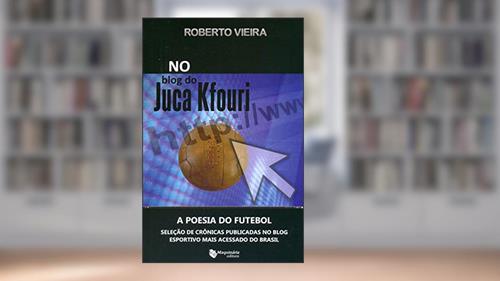 Capa de No Blog do Juca Kfouri, do autor Roberto Vieira