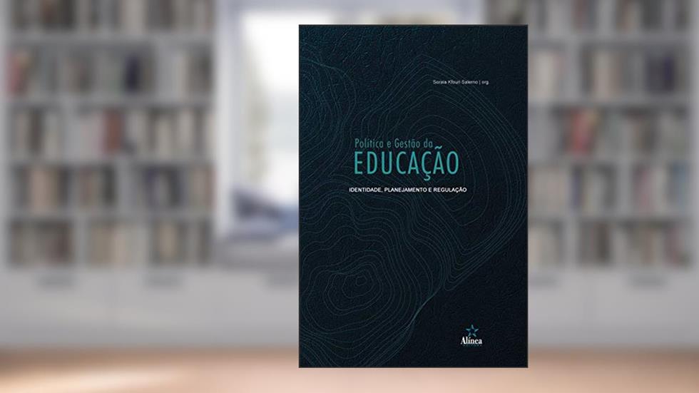 Política e gestão da educação: Identidade, planejamento e regulação, do autor Soraia Kfouri Salerno
