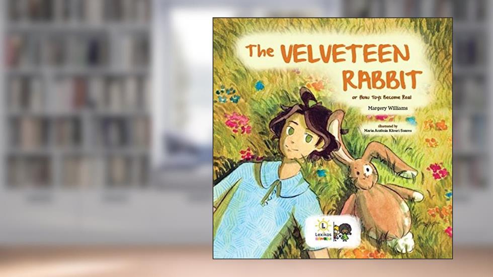 The Velveteen Rabbit, do autor Williams, Margery/Soares, Maria Antônia Kfouri