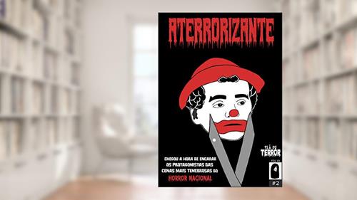 Revista Aterrorizante - Horror Nacional (Fevereiro), do autor Revista Aterrorizante; João Augusto De Nardo
