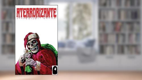 Capa de Revista Aterrorizante (Especial de Natal), do autor Revista Aterrorizante; João Augusto De Nardo