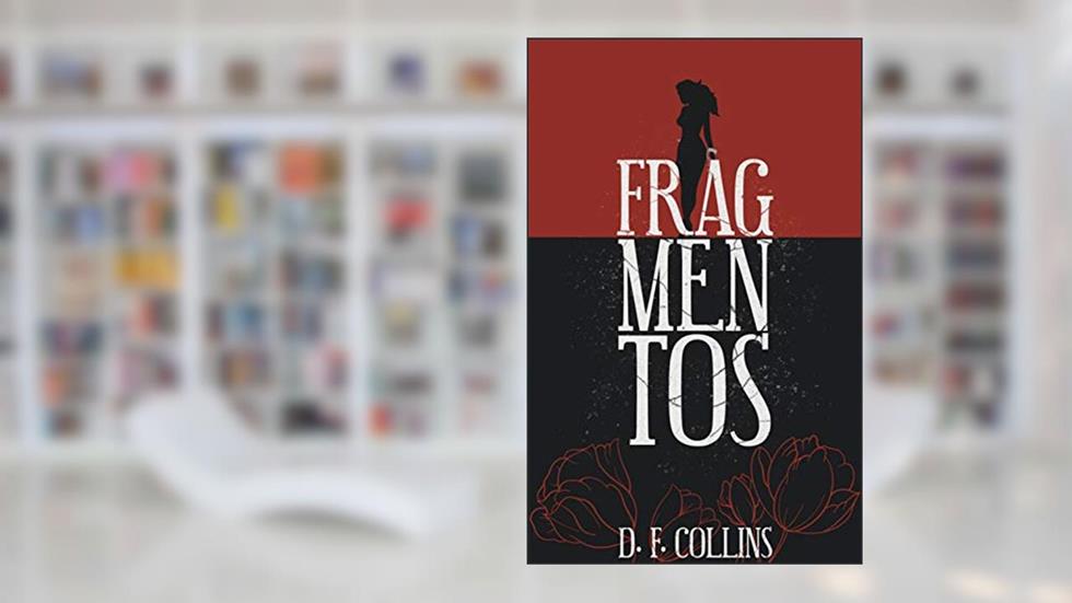 Fragmentos, do autor D.F Collins