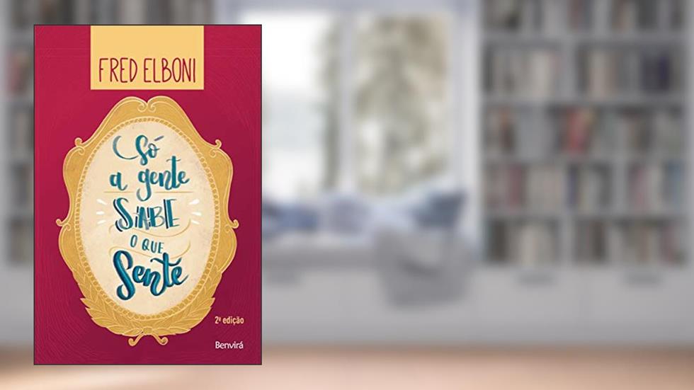 Só a gente sabe o que sente, do autor Frederico Elboni