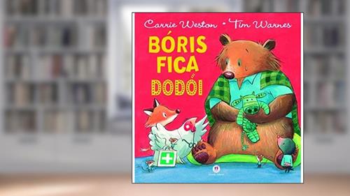 Capa de Bóris fica dodói, do autor Carrie Weston