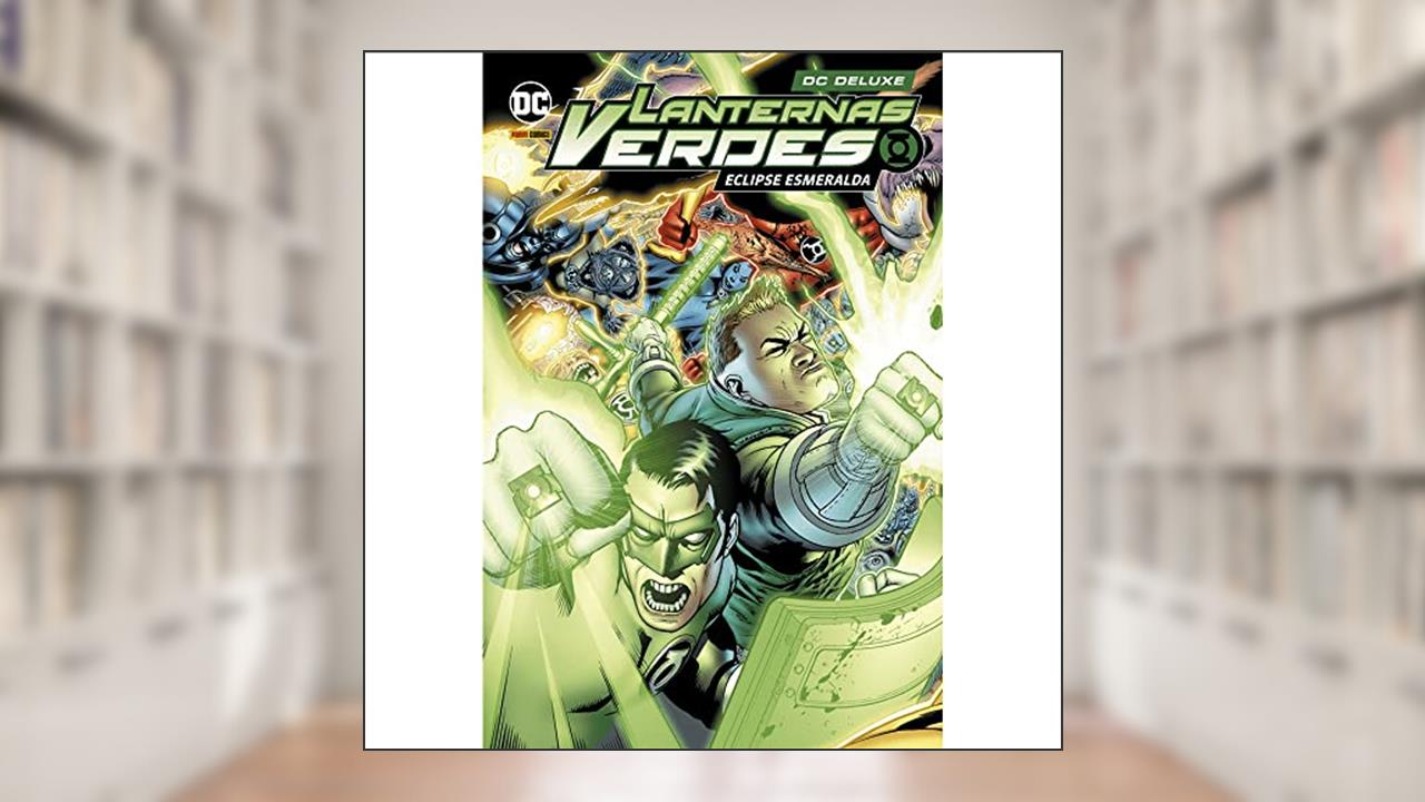 Tropa dos Lanternas Verdes: Eclipse Esmeralda: DC Deluxe ( Idioma ?: ?Português ), do autor Peter Tomasi; Geoff Johns; Gerry Conway