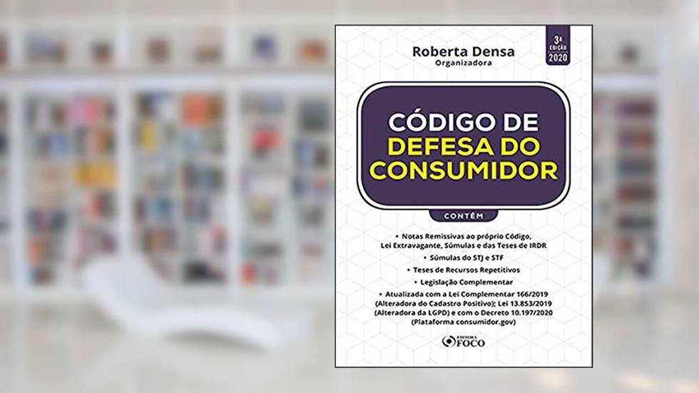 CÓDIGO DE DEFESA DO CONSUMIDOR - 3ª ED - 2020, do autor Roberta Densa