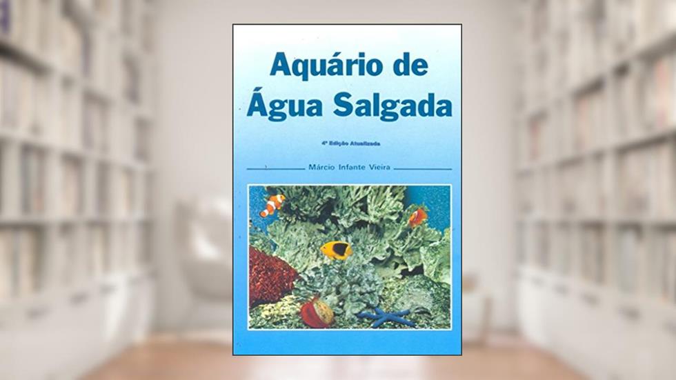 Aquário de Água Salgada, do autor Márcio Infante Vieira