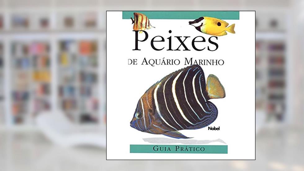 Peixes de aquário marinho : Guia prático, do autor Vários Autores