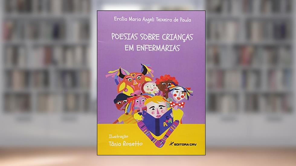 Poesias sobre crianças em enfermarias, do autor Ercília Maria Angeli Teixeira de Paula