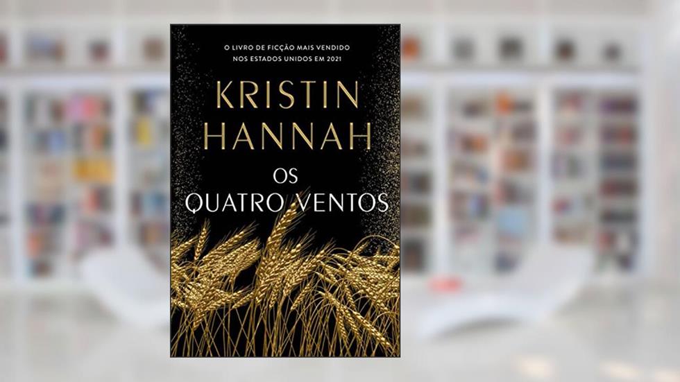 Os quatro ventos, do autor Kristin Hannah