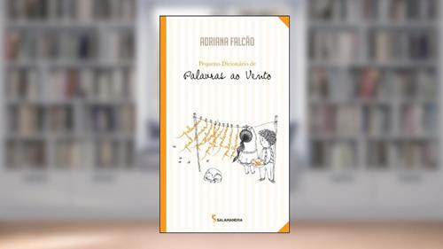 Capa de Pequeno dicionário de palavras ao vento, do autor Adriana Falcão