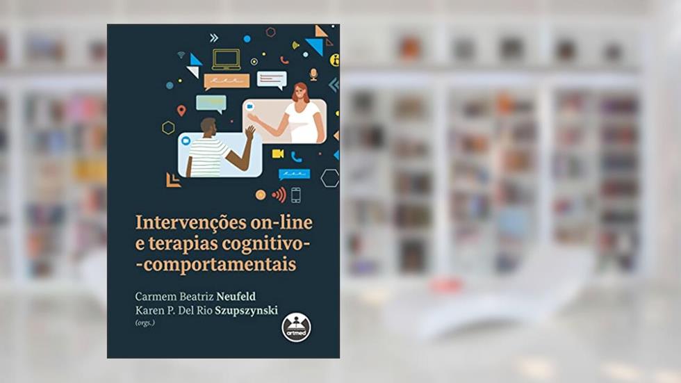 Intervenções On-line e Terapias Cognitivo-comportamentais, do autor Artmed Editora
