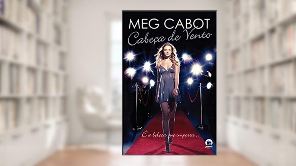 Cabeça de vento (Vol. 1), do autor Meg Cabot