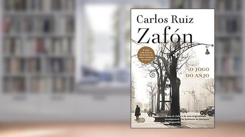 Capa de O jogo do anjo, do autor Carlos Ruiz Zafón