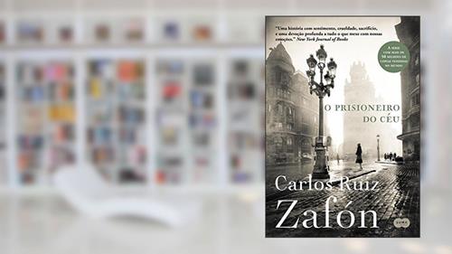 Capa de O prisioneiro do céu (Nova edição), do autor Carlos Ruiz Zafón