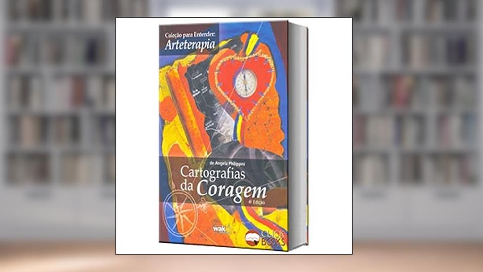 Para Entender Arteterapia. Cartografias da Coragem, do autor Angela Philippini