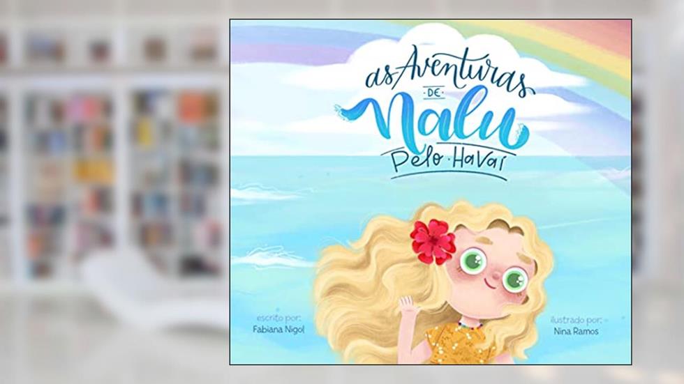 As aventuras de Nalu pelo Havaí, do autor Fabiana Nigol