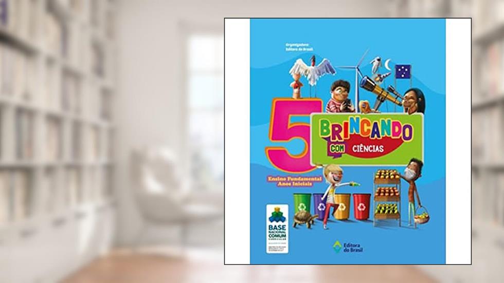 Brincando com Ciências - 5º Ano - Ensino fundamental I, do autor Editora do Brasil