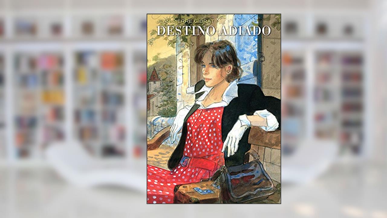 Destino Adiado (Graphic Novel Volume Único), do autor Jean-Pierre Gibrat