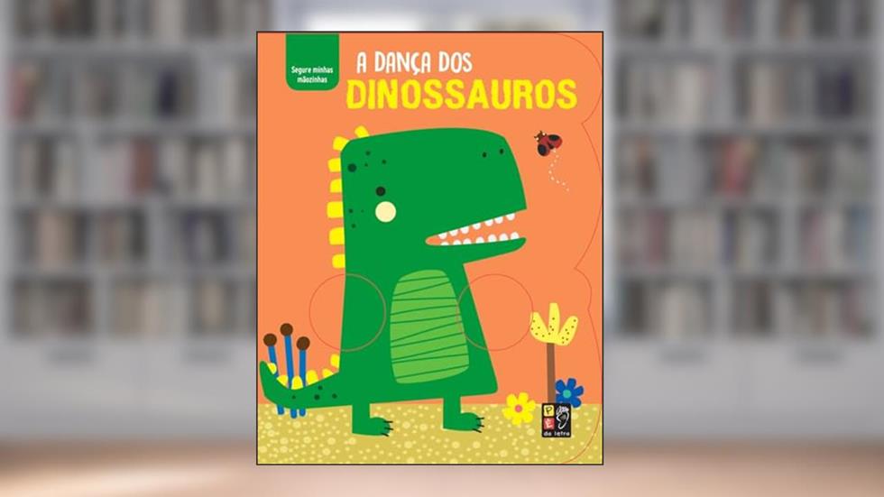 Segure Minhas Maozinhas - a Danca dos Dinossauros, do autor Pé Da Letra
