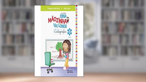Capa de Essa mãozinha vai longe - caligrafia - 5º ano - Ensino fundamental I, do autor Thayanne Gabryelle; Vilza Carla