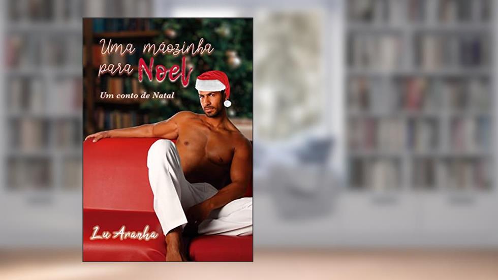 Uma mãozinha para Noel, do autor Lu Aranha