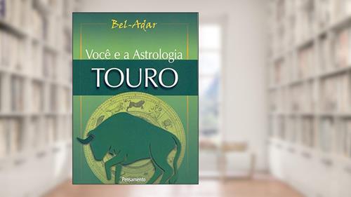 Capa de Você e a Astrologia: Touro, do autor Bel-Adar