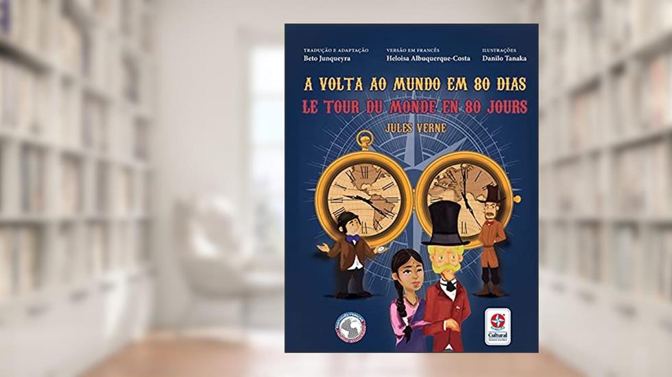 A Volta ao mundo em 80 dias Le tour du monde em 80 jour, do autor Jules Verne