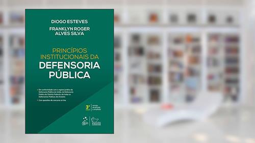 Capa de Princípios Institucionais da Defensoria Pública, do autor Diogo Esteves; Franklyn Roger Alves Silva