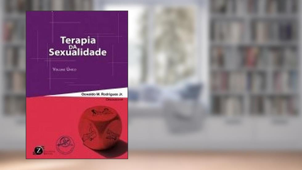 TERAPIA DA SEXUALIDADE, do autor Oswaldo M. Rodrigues Jr.