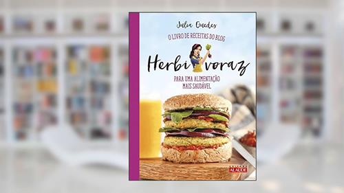 Capa de Herbivoraz: o Livro de Receitas do Blog Para uma Alimentação Mais Saudável, do autor Julia Guedes