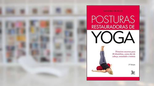 Capa de Posturas restauradoras de yoga, do autor Sandro Bosco