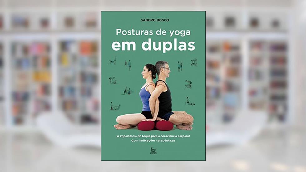 Posturas de yoga em duplas, do autor Sandro Bosco
