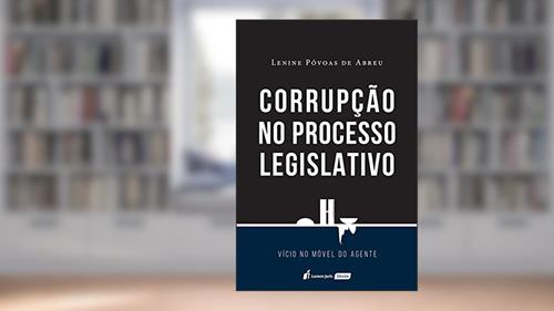 Capa de Corrupção No Processo Legislativo - 2020, do autor Lenine Póvoas De Abreu