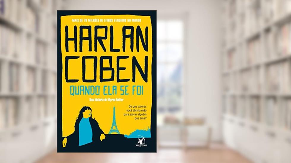 Quando ela se foi (Myron Bolitar Livro 9), do autor Harlan Coben