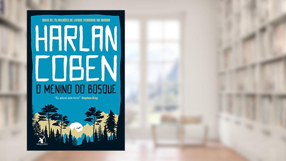 O menino do bosque, do autor Harlan Coben