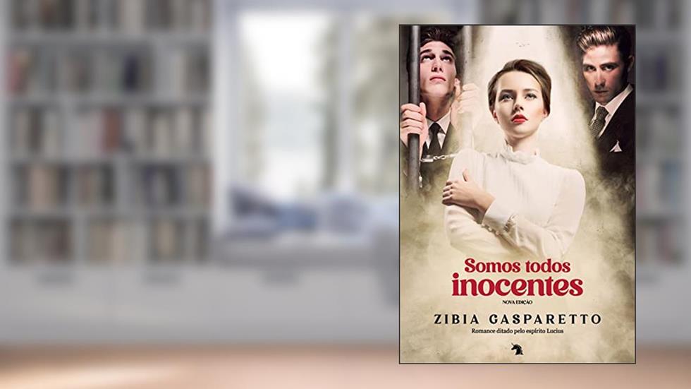 Somos todos inocentes Nova edição, do autor Zibia Gasparetto