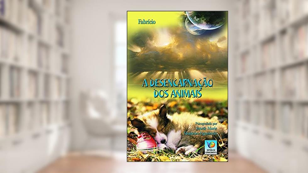A Desencarnação dos Animais, do autor Janete Marie Monteiro Figueiredo