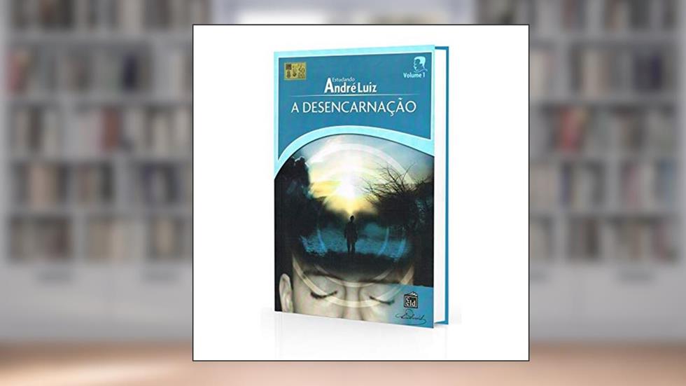 Desencarnação (A) - Estudando André Luiz - Volume 1, do autor Capa Comum