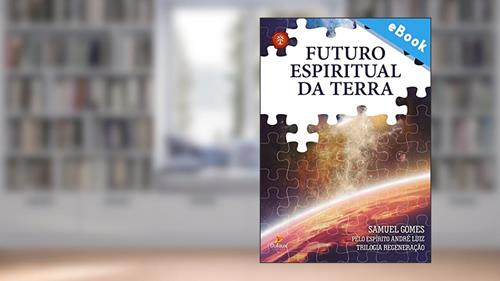 Capa de Futuro espiritual da Terra (Série Regeneração), do autor Samuel Gomes
