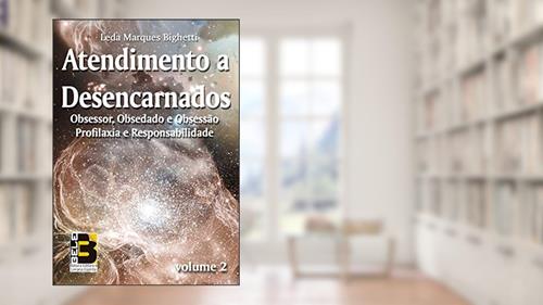 Capa de Atendimento a Desencarnados - vol. 2, do autor Leda Marques Bighetti