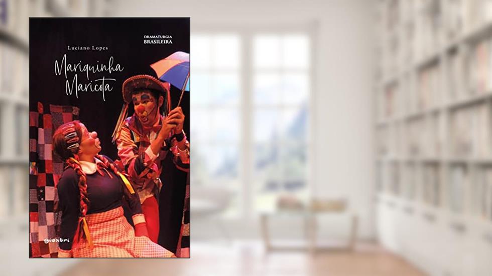 Mariquinha Maricota, do autor Luciano Lopes