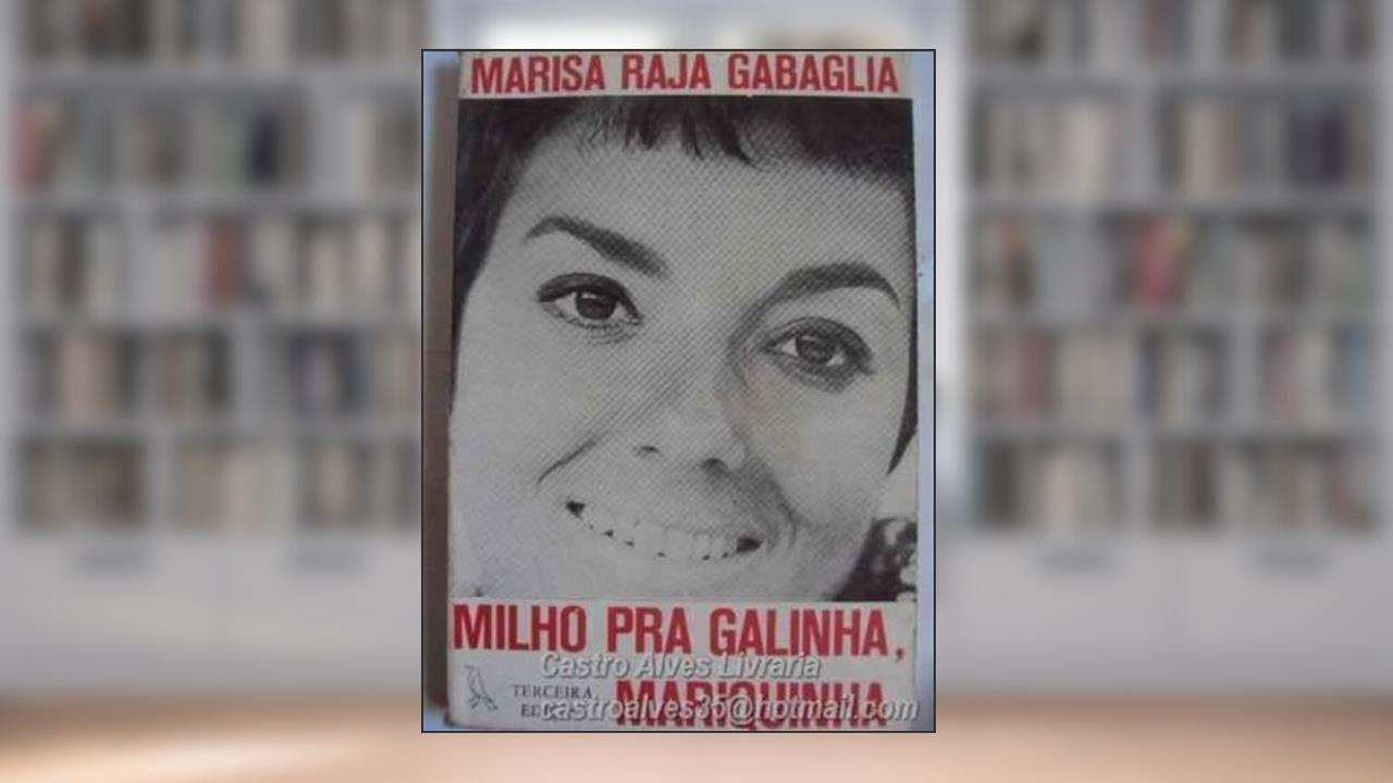 Milho para Galinha, Mariquinha, do autor Marisa Raja Gabaglia