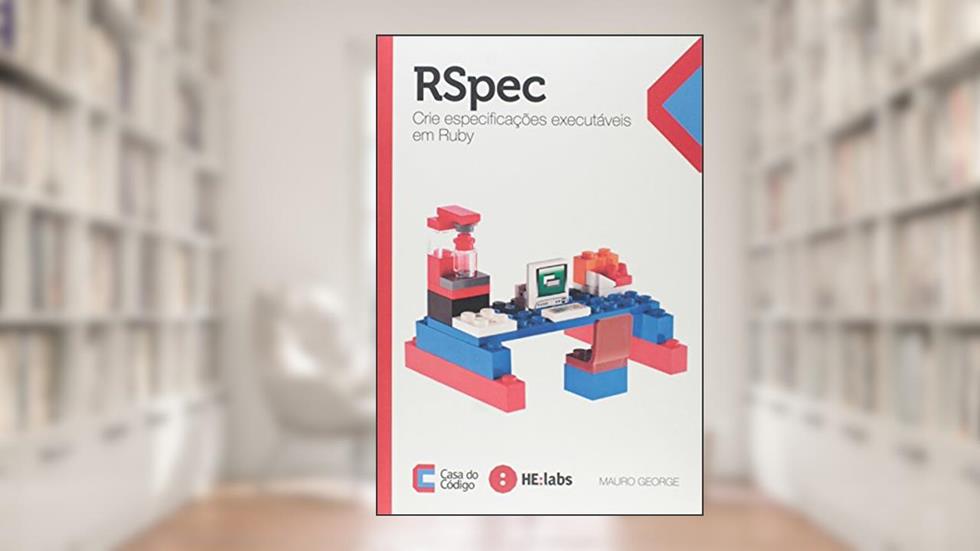 RSpec. Crie Especificações Executáveis em Ruby, do autor George Mauro