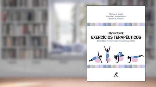 Capa de Técnicas de exercícios terapêuticos: Estratégias de intervenção musculoesquelética, do autor Michael L. Voight; Barbara J. Hoogenboom; William E. Prentice