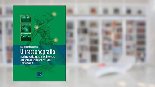 Capa de Ultrassonografia na Investigação das Lesões Musculoesqueléticas LER/DORT, do autor Léa De Freitas Pereira