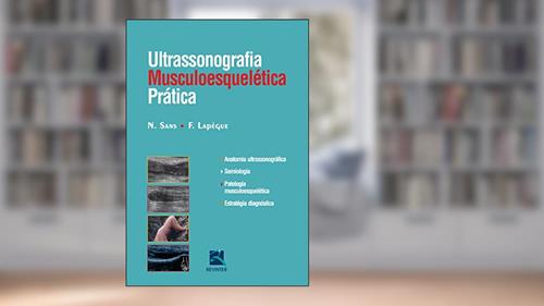 Capa de Ultrasonografia Musculoesquelética, do autor N. Sans; F. Lapegue