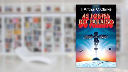 Capa de As Fontes do Paraíso, do autor Arthur C. Clarke