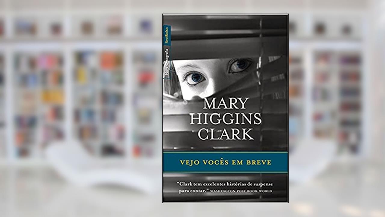 Capa de Vejo Vocês em Breve, do autor Mary Higgins Clark