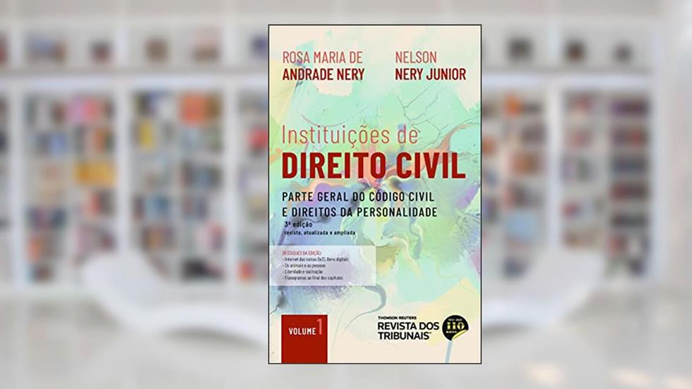 Instituições de Direito Civil - Volume I 3º Edição, do autor Rosa Maria De Andrade Nery; Nelson Nery Junior